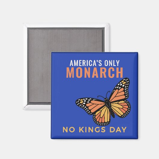America’s Only Monarch - Blue No Kings Day Magnet (Vorderseite/Rückseite)