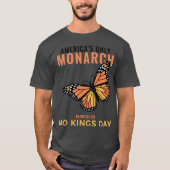 America’s Only Monarch • No Kings Day T-Shirt (Vorderseite)