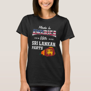 America Sri Lankas Parts Sri Lanka Map USA Flag An T-Shirt