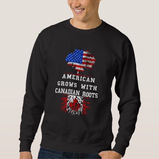 America Tree Roots Canada Flag Maple Leaf Cana Sweatshirt (Vorderseite)