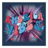 America Vibe - Groovy Retro Patriotic 4. Juli Poster (Vorderseite)