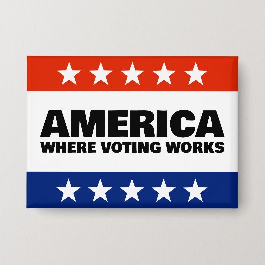 America, Where Voting Works Knopf Button (Vorderseite)