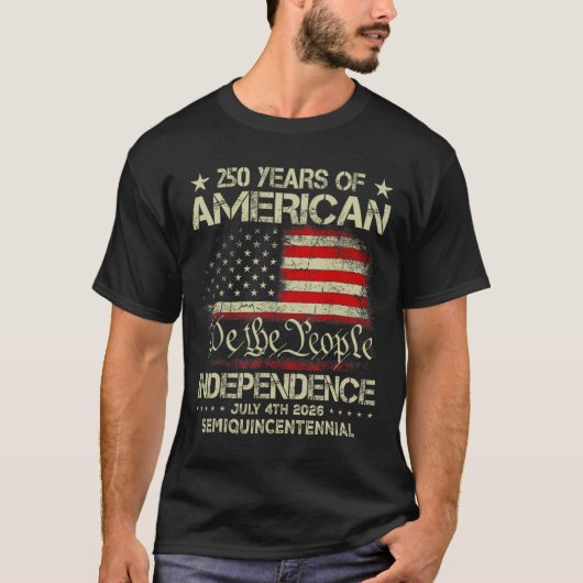 American 250th Anniversary Celebration 250 Years U T-Shirt (Vorderseite)