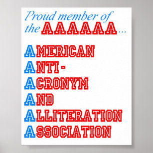 American Anti-Akronym and Alliteration Association Poster