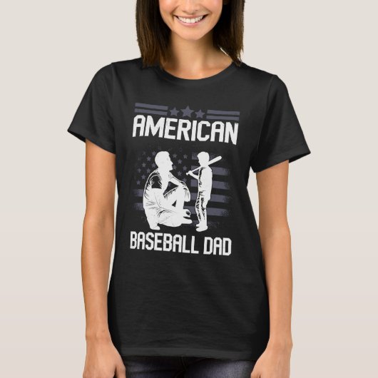 American Baseball Dad Father's Day Baseball For Me T-Shirt (Vorderseite)