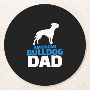 American Bulldog Dad Premium Gift For Bulldog Love Runder Pappuntersetzer