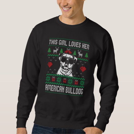 American Bulldog Girl Cool Ugly Christmas for Dog  Sweatshirt (Vorderseite)