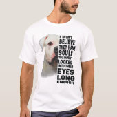 American Bulldog If You Don't Believe They Have So T-Shirt (Vorderseite)