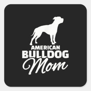 American Bulldog Mama Geschenke für Bulldog-Mama Quadratischer Aufkleber