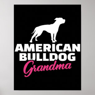 American Bulldog Oma Bulldog Lover Poster