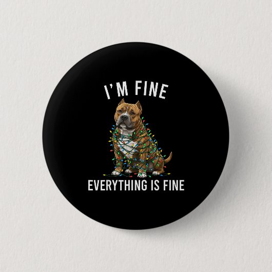 American Bully Christmas I'm Fine Everything Is Fi Button (Vorderseite)