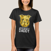 American Bully Daddy Best Dad Ever Father Day T-Shirt (Vorderseite)