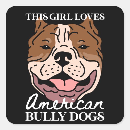 American Bully Dog Owner | American Bullys Quadratischer Aufkleber (Vorderseite)