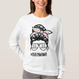 American Bully Mama chaotische Knospengläser, Bull T-Shirt