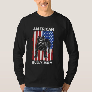American Bully Mama Dog Owner American Bully T-Shirt