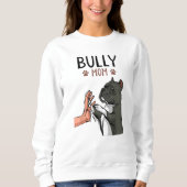 American Bully Mama Niedlich Dog Sweatshirt (Vorderseite)