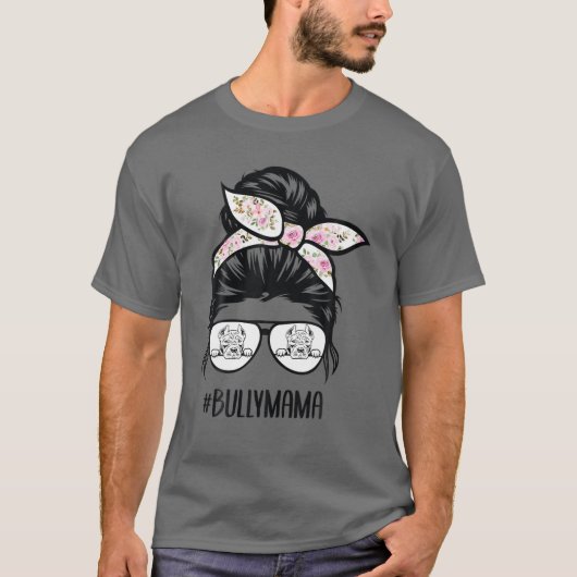 American Bully Mom Messy Bun Hair Glasses, Bully M T-Shirt (Vorderseite)