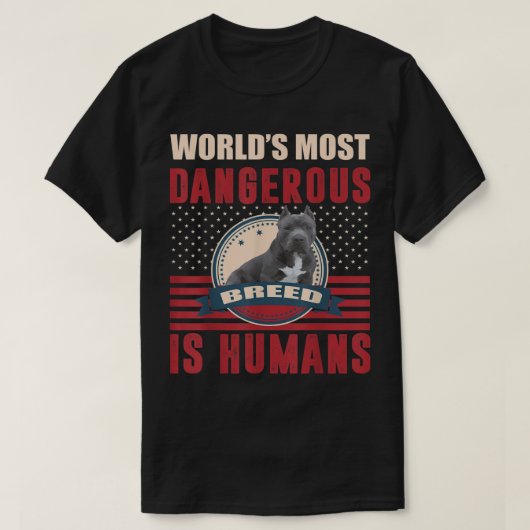American Bully Pitbull Humans Dangerous Breed T-Sh T-Shirt (Design vorne)