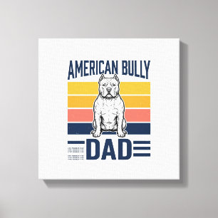 American Bully Vater Vintage Hundeliebhaber-Shirt- Leinwanddruck