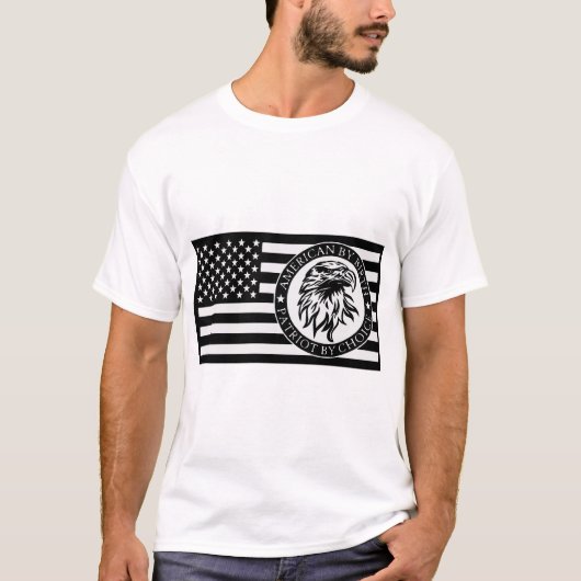 American By Birth Patriot By Choice Flag © FB @ # T-Shirt (Vorderseite)