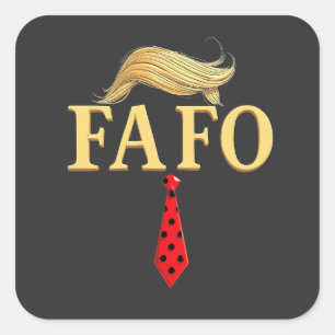 American Donald Trump FAFO USA Flag Patriotic Quadratischer Aufkleber