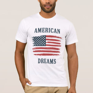 "American Dreams Flag T - Shirt" T-Shirt