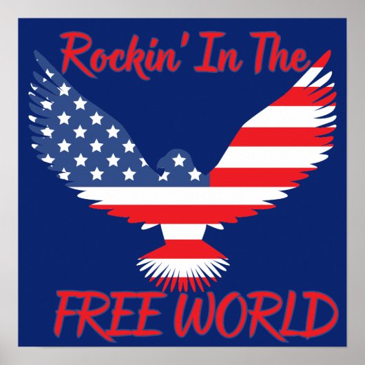 American Eagle Rockin' In der freien Welt Poster (Vorne)