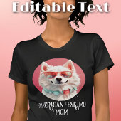 American Eskimo Dog Mama Sonnenbrille T-Shirt