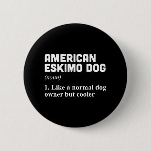 American Eskimo Dog Owner Button
