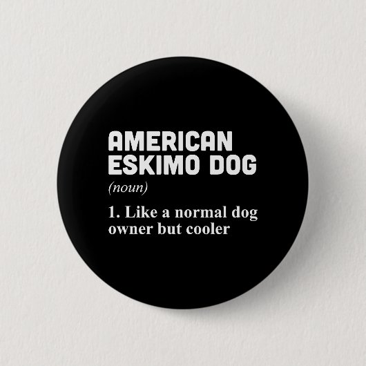American Eskimo Dog Owner Button (Vorderseite)