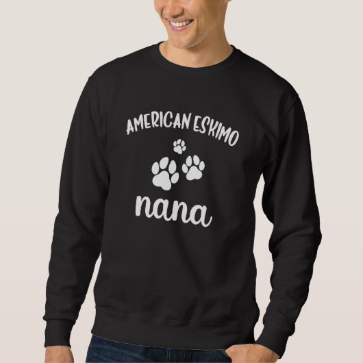 American Eskimo Nana Cute Dog German Spitz Sweatshirt (Vorderseite)