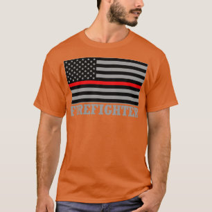 American Firefighter Fire Fighting Thin Red Line F T-Shirt