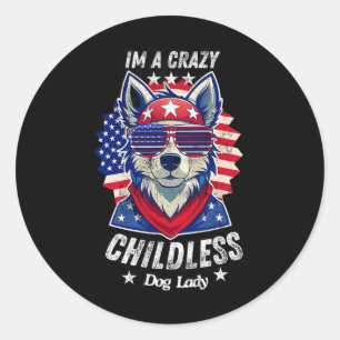 American Flag 2024 Im A Crazy Childless Dog Lady F Runder Aufkleber