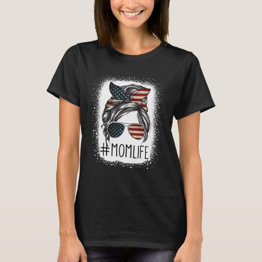 American Flag 4th Of July Mom Life Messy Bun Mothe T-Shirt (Vorderseite)