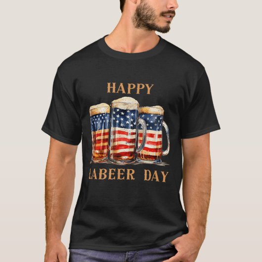 American Flag Beer Happy Labeer Day Labour Day T-Shirt (Vorderseite)