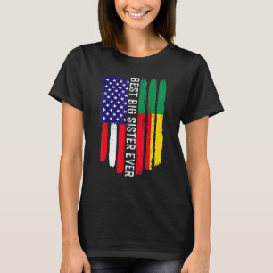 American Flag & Benin Flag Best Big Sister Ever Fa T-Shirt