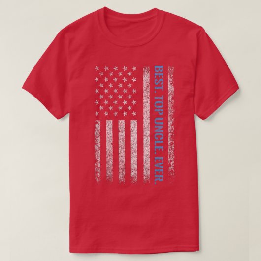 American Flag Best TOP UNCLE Ever Fathday Vater (Design vorne)