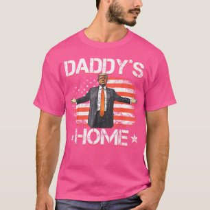 American Flag Daddy's Zuhause Trump 2024 Patriotic T-Shirt