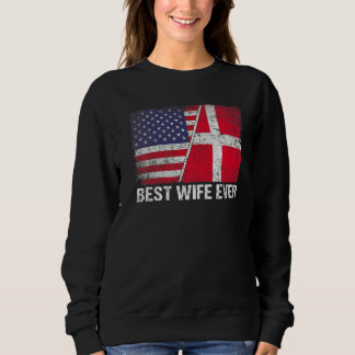 American Flag & Denmark Flag Beste Ehefrau je Fami Sweatshirt