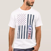 American Flag Eating T-Shirt (Vorderseite)