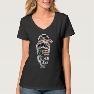 American Flag Ehefrau Mama American Bruh Mother 4. T-Shirt