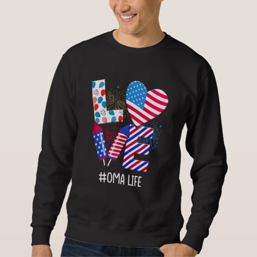 American Flag Fireworks Love Oma 4th Of July Patri Sweatshirt (Vorderseite)