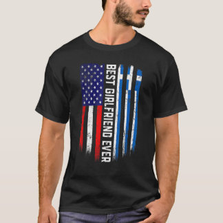 American Flag & Greece Flag Best Girlfriend Ever F T-Shirt