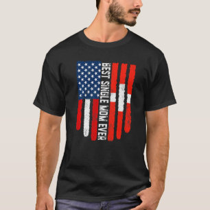 American Flag Schweiz Flag Best Single Mama Eve T-Shirt