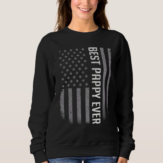 American Flag Vater for Vathers Day Best Pappy Eve Sweatshirt (Vorderseite)