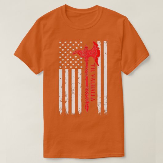 American Flag Viking Ax Til Valhalla T-Shirt (Design vorne)