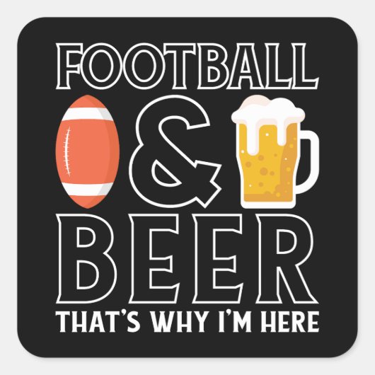 American Football & Beer Lover Funny Quadratischer Aufkleber (Vorderseite)