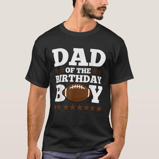 American Football Dad of The Birthday Boy Funny Pa T-Shirt (Vorderseite)