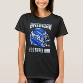 American Football Dad Quaterback Kicker For Men Wo T-Shirt (Vorderseite)