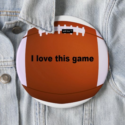 American Football: Ich Liebe dieses Spiel Button (Beispiel)